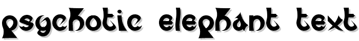 Psychotic Elephant   Text font